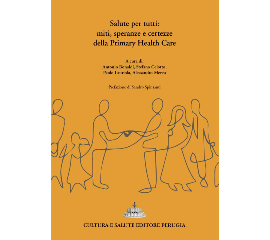 Salute per tutti: miti, speranze e certezze della Primary Health Care